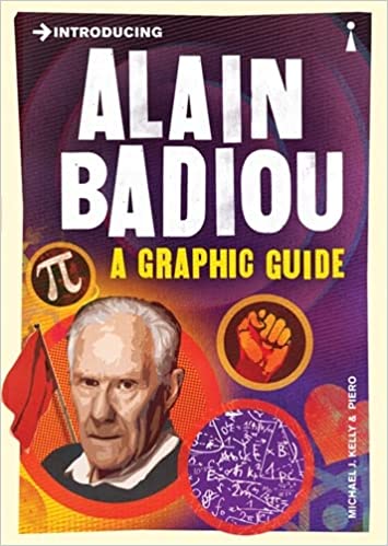 Introducing Alain Badiou: A Graphic Guide