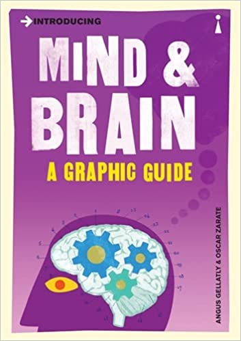 Introducing Mind & Brain: A Graphic Guide
