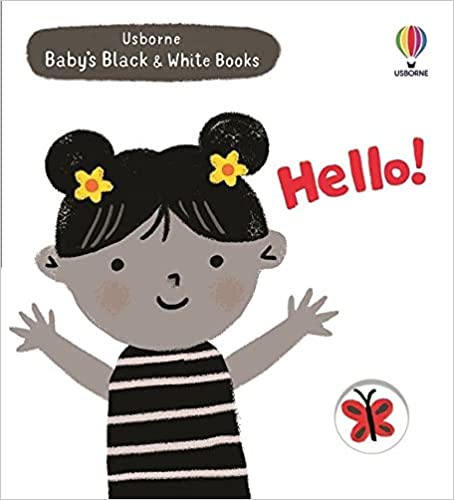 Baby's Black and White Books : Hello!