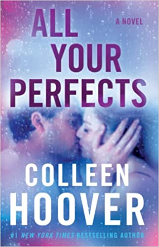 All Your Perfects: A Novel