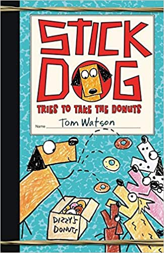 Stick Dog : Tries to Take the Donuts
