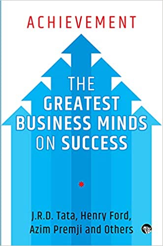 Achievement: The Greatest Business Minds on Success
