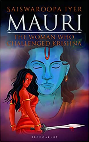 Mauri: The Woman Who Challenged Krishna