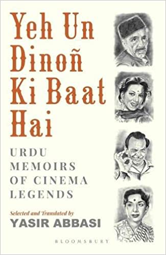 Yeh Un Dinoñ Ki Baat Hai: Urdu Memoirs of Cinema Legends