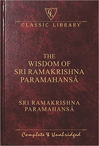 The Wisdom of Sri Ramakrishna Paramahansa- Wilco Classics