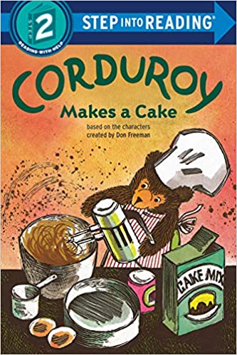 Step into Reading - Corduroy Makes a Cake