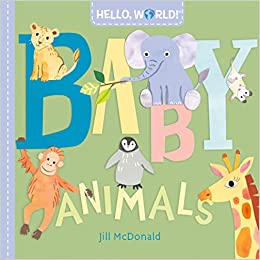 Hello, World! Baby Animals