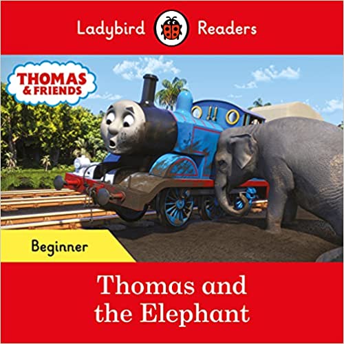 Ladybird Readers Beginner Level - Thomas and the Elephant