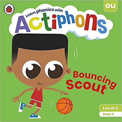 Learn Phonics with Actiphons Level 3 : Book 2 - Bouncing Scout