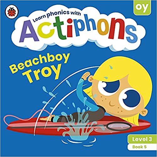 Learn Phonics with Actiphons Level 3 : Book 5 - Beachboy Troy