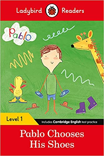 Ladybird Readers Level 1 : Pablo Chooses his Shoes