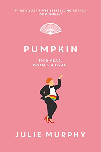 Pumpkin : This Year, Prom's A Drag.
