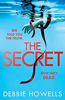 The Secret : She Told You The Truth. Now She's Dead