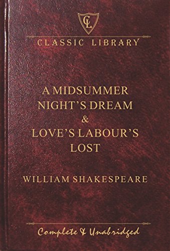 A Midsummer Night's Dream & Love's Labour's Lost - Wilco Classics