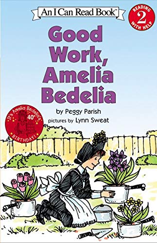 Good Work Amelia Bedelia (I Can Read Level 2)