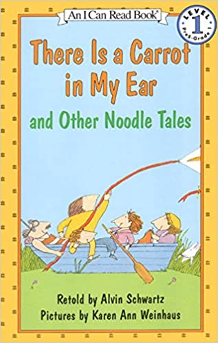 There is a Carrot in My Ear and Other Noodle Tales (I Can Read Level 1)
