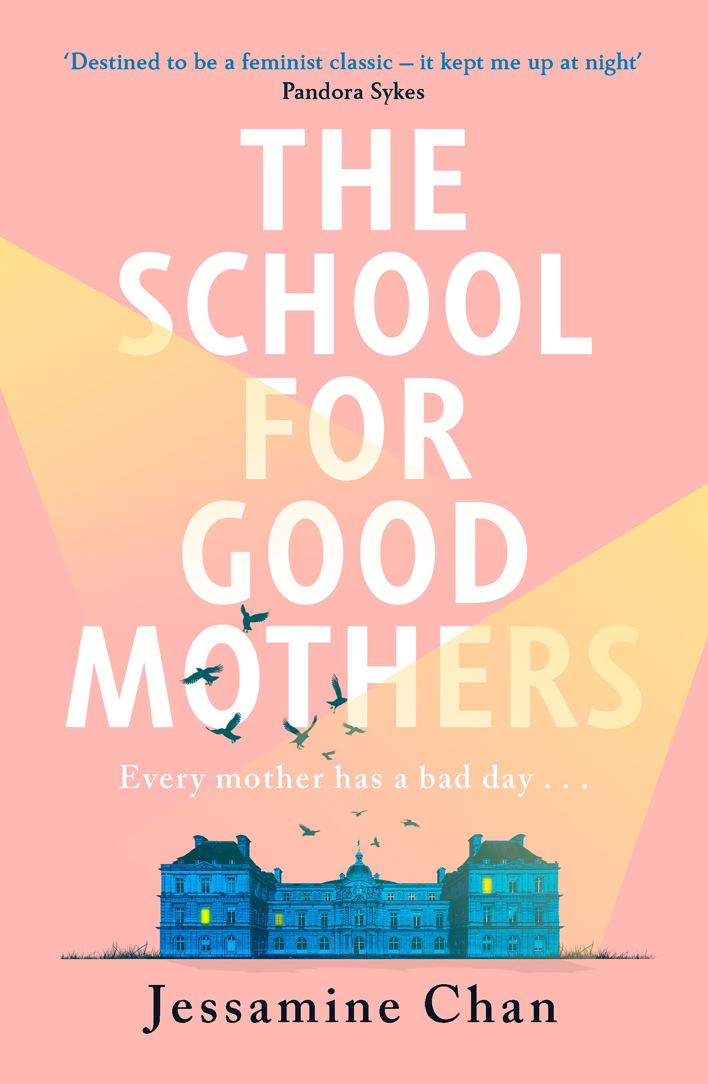 The School for Good Mothers : Every mother has a bad day...