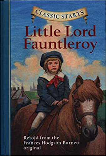 Classic Starts : Little Lord Fauntleroy