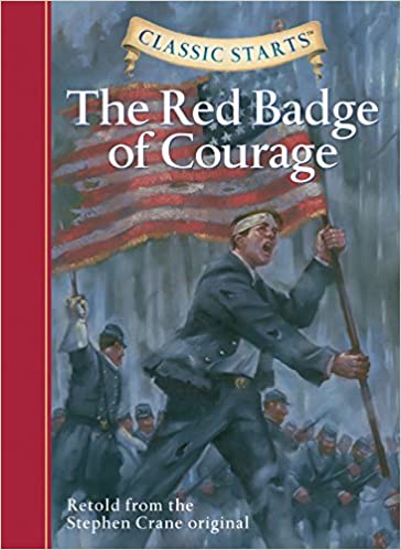 Classic Starts : The Red Badge of Courage