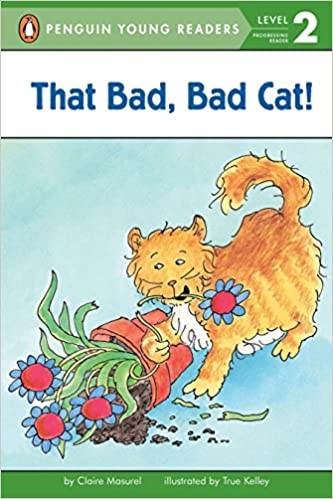 That Bad, Bad Cat! (Penguin Young Readers, Level 2)