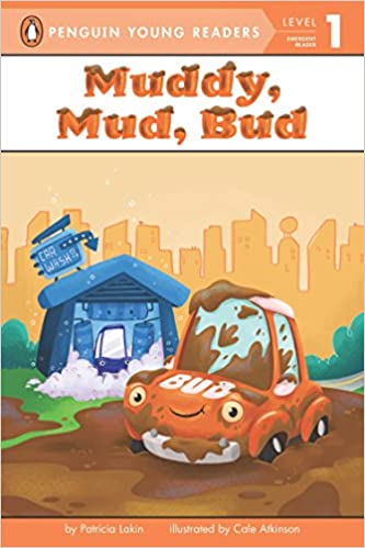 Muddy, Mud, Bud (Penguin Young Readers, Level 1)