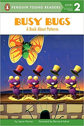 Busy Bugs: A Book About Patterns (Penguin Young Readers, Level 2)