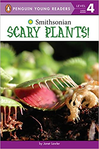 Scary Plants! (Penguin Young Readers, Level 4)