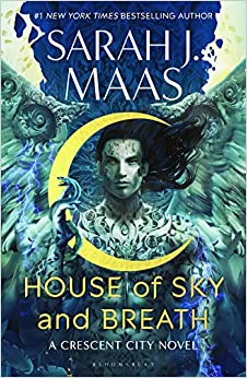 House of Sky and Breath : A Crescent City Novel