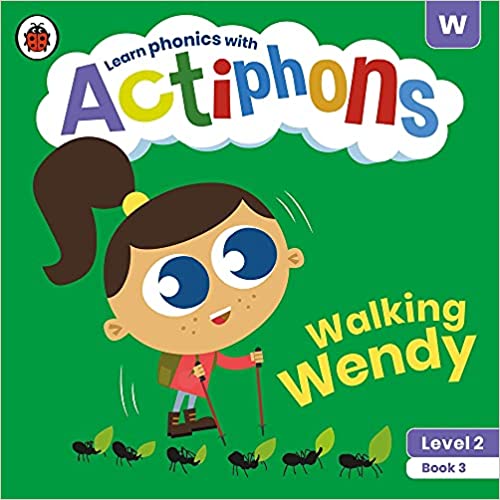 Learn Phonics with Actiphons Level 2 : Book 3- Walking Wendy