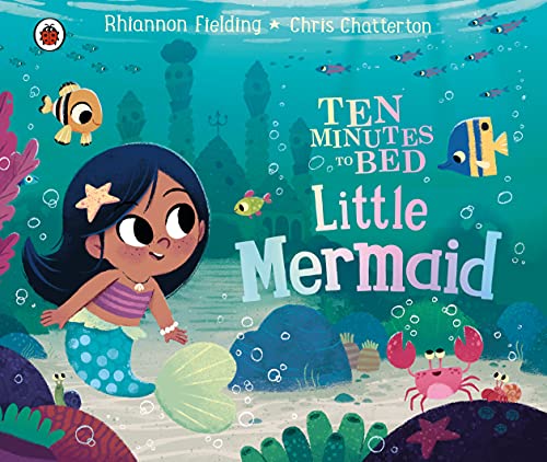 Ten Minutes to Bed: Little Mermaid