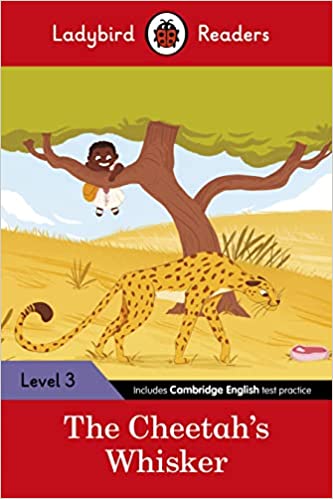 Ladybird Readers Level 3 : The Cheetah's Whisker