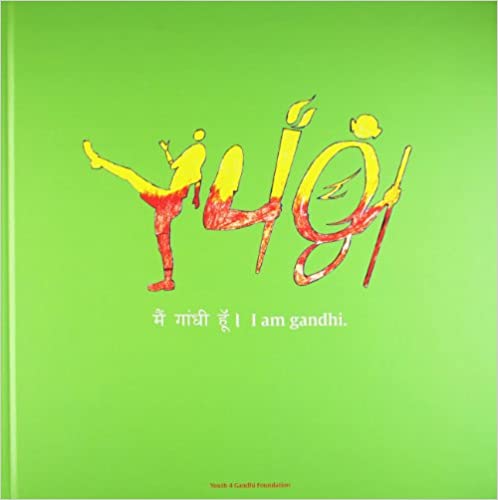 I Am Gandhi