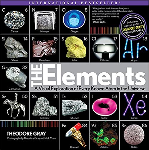 The Elements: A Visual Exploration of Every Known Atom in the Universe