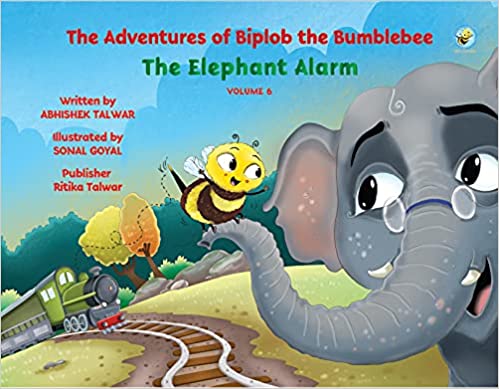 The Adventures of Biplob the Bumblebee: The Elephant Alarm - Volume 6