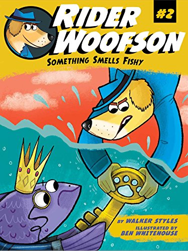 Rider Woofson : Something Smells Fishy