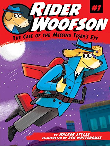 Rider Woofson : The Case of the Missing Tiger's Eye