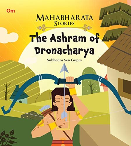Mahabharata Stories: The Ashram of Dronacharya