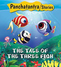 Panchatantra Stories the Tale of Three Fish