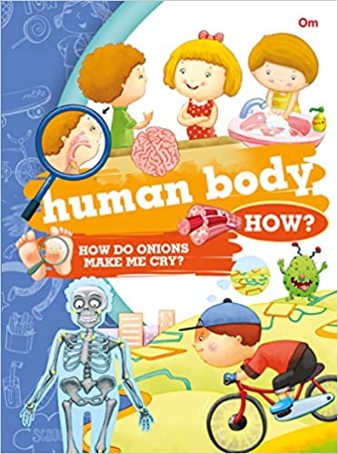 Human Body How? : How Do Onions Make Me Cry?