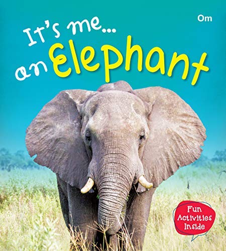 It's Me... an Elephant
