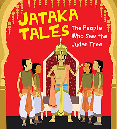 Jataka Tales: The People Who Saw the Judas Tree