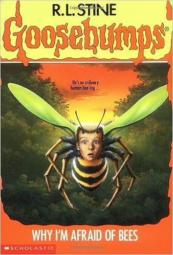 Goosebumps : Why I'M Afraid of Bees