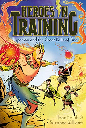 Heroes in Training : Hyperion and the Great Balls of Fire