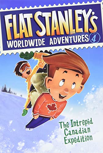Flat Stanley's Worldwide Adventures #: The Intrepid Canadian Expedition