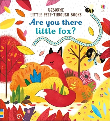 Are you there Little Fox? (Usborne Little Peep-Through Books)