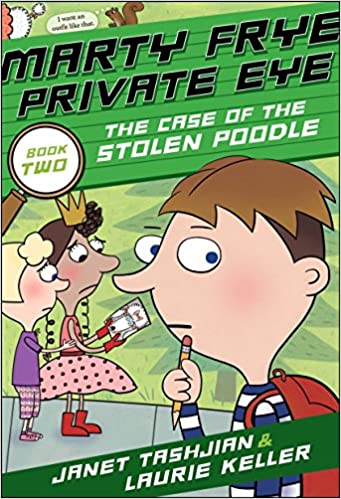 Marty Frye Private Eye: The Case of the Stolen Poodle & Other Mysteries