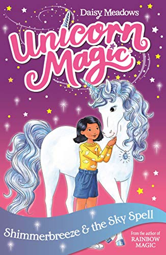 Unicorn Magic : Shimmerbreeze and the Sky Spell