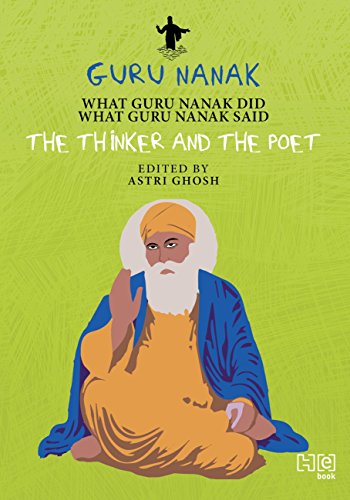 Guru Nanak: The Thinker And The Poet
