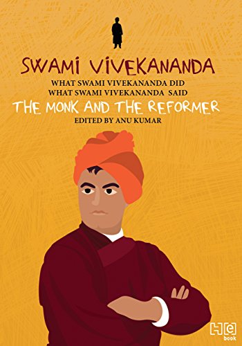 Swami Vivekananda : The Monk and the Reformer