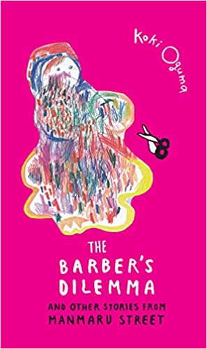 The Barber's Dilemma and Other Stories from Manmaru Street